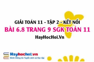 Bài 6.8 trang 9 Toán 11 tập 2 Kết nối tri thức